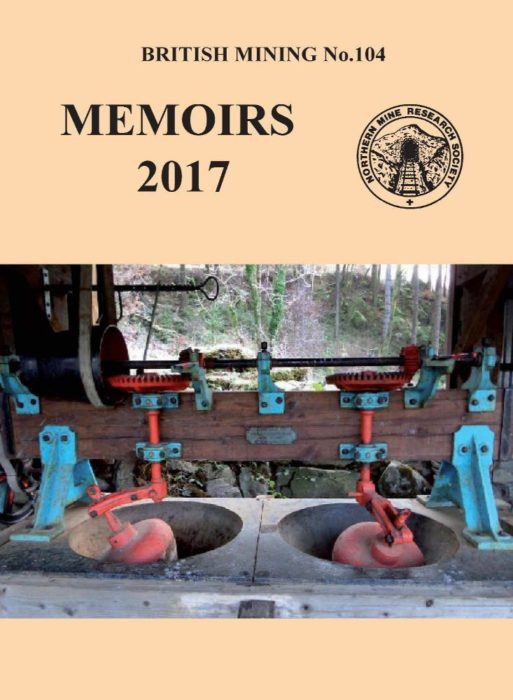 British Mining no 104 - Memoirs 2017
