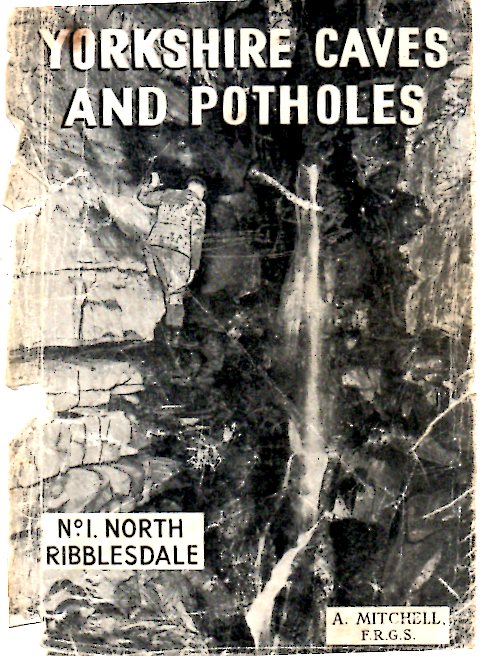 [USED] Yorkshire Caves and Potholes: No.1 North Ribblesdale