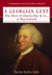 [USED] A Georgian Gent & Co.: The life & times of Charles Roe