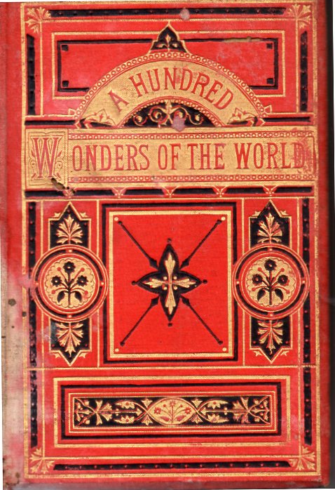 [USED] A Hundred Wonders of the World in Nature and Art