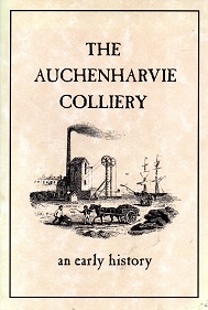 The Auchenharvie Colliery: An Early History (Stevenson, Ayrshire)