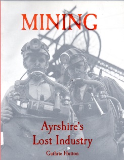 Mining Ayrshire's Lost Industry