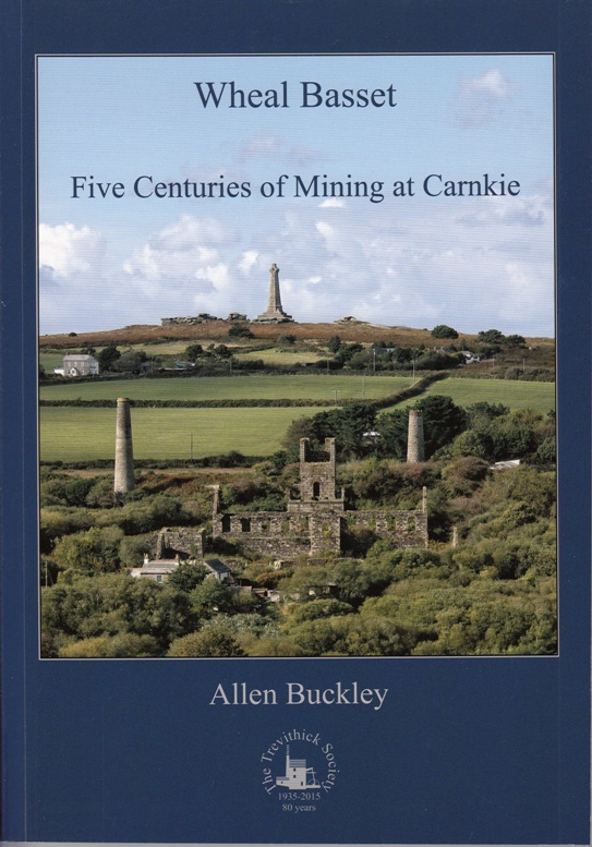 Wheal Bassett, Five centuries of Mining at Carnkie