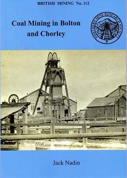 British Mining No 112 – Coal Mining in Bolton and Chorley