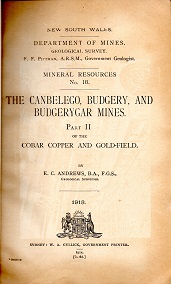 [USED] The Canbelego, Budgery, and Budgerygar Mines Part II of the Cobar , Copper and Gold-Field
