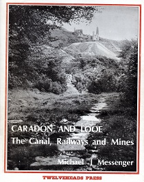 [USED] Caradon and Looe - The Canal, Railways and Mines 