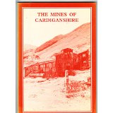 [USED] The Mines of Cardiganshire - metalliferous and asscoiated Minerals 1845 - 1913