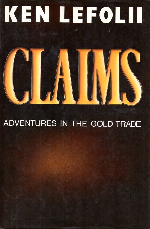 [USED] Claims: Adventures in the Gold Trade