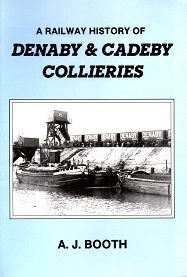 A Railway History of Denaby and Cadeby Collieries