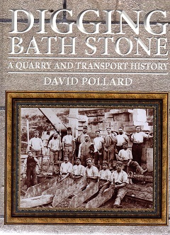 Digging Bath Stone - A Quarry and Transport History ( special offer price )