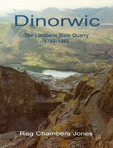 [USED] Dinorwic - The Llanberris Slate Quarry 1780 - 1969