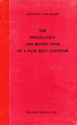 [USED] The Installation and Moving Over of a Face Belt Conveyor