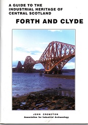 A Guide to the Industrial Heritage of Central Scotland - Forth and Clyde