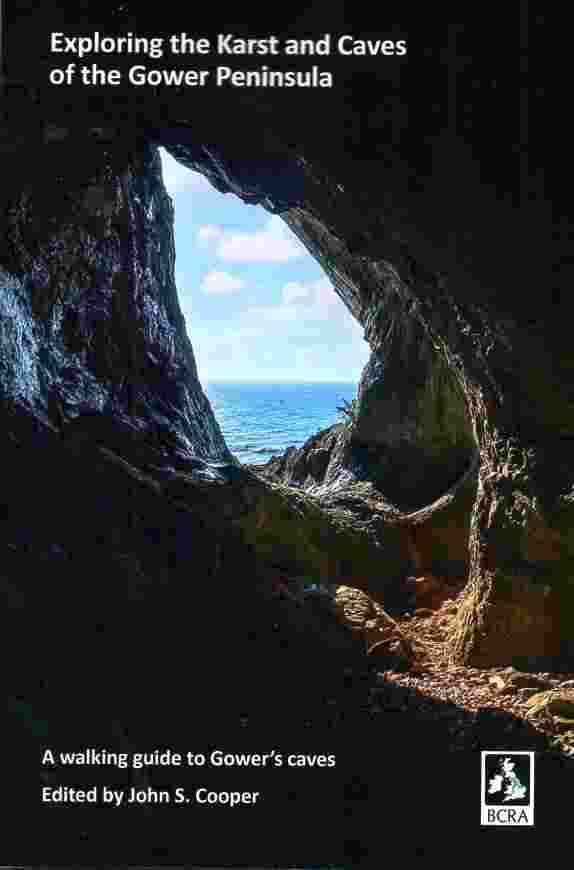 Exploring the Karst and Caves of the Gower Peninsula - A walking Guide to Gower's Caves 
