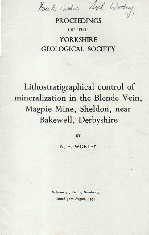 [USED] Lithostratigraphical control of mineralization in the Blende Vein, Magpie Mine, Sheldon, near Bakewell, Derbyshire (signed by author)