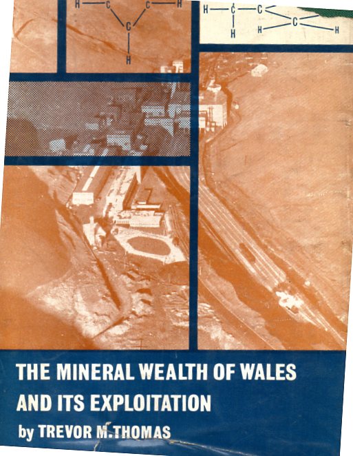 [USED] The Mineral Wealth Of Wales And Its Exploitation