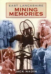 [USED] East Lancashire Mining Memories