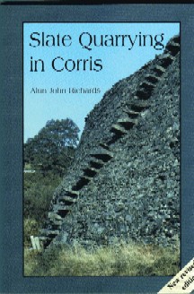 Slate Quarrying in Corris (updated version)