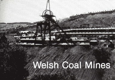 [USED] Welsh Coal Mines