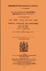 [USED]  Volume XXVI - Lead and Zinc Ores of  Durham, Yorkshire and Derbsyhire with notes on the Isle of man