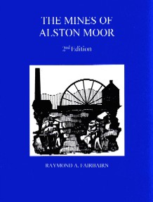 The Mines of Alston Moor - 2nd Edition