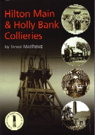 Hilton Main and Holly Bank Collieries