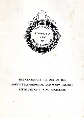 [USED] The Centenary History of  of the South Staffordshire and Warkwickshire Institute of Mining Engineers 
