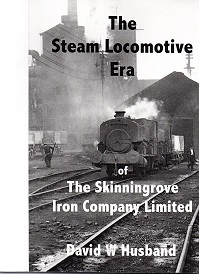 The Steam Locomotive Era of the Skinningrove Iron Works