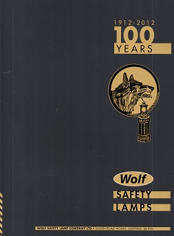 Wolf Safety lamps, 100 Years 1912 - 2012