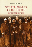 South Wales Collieries Volume 4 - Methyr, Glamorganshire, to the eastern valleys of Rhymney, Sirhowy, Ebbw and Afon Lwyd, including Big Pit at Blaenavon.