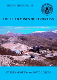 British Mining No 105 – The Lead Mines of Strontian