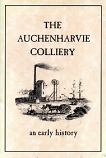 The Auchenharvie Colliery: An Early History (Stevenson, Ayrshire)