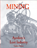 [USED] Mining Ayrshire's Lost Industry 