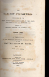 The Cabinet Cyclopaededia A Treatise on the progressive improvement and Present State of the Manufacturers in Metal Volume 2  Iron and Steel