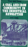 [USED] A Coal and Iron Community in The Industrial Revolution (then and there series)