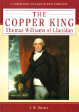 [USED] The Copper King A Biography of Thomas Williams of Llanidan 