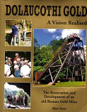 [USED] Dolaucothi Gold  A Vision Realised, The Restoration and Development of old Roman Gold Mine