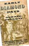 [USED] Early Diamond Days The Opening of The Diamond Fields Of South Africa