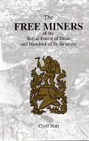 The Free Miners of the Royal Forest of Dean and Hundred of St Briavels.