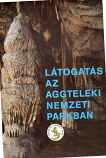 [USED] Látogatás az Aggteleki Nemzeti Parkban