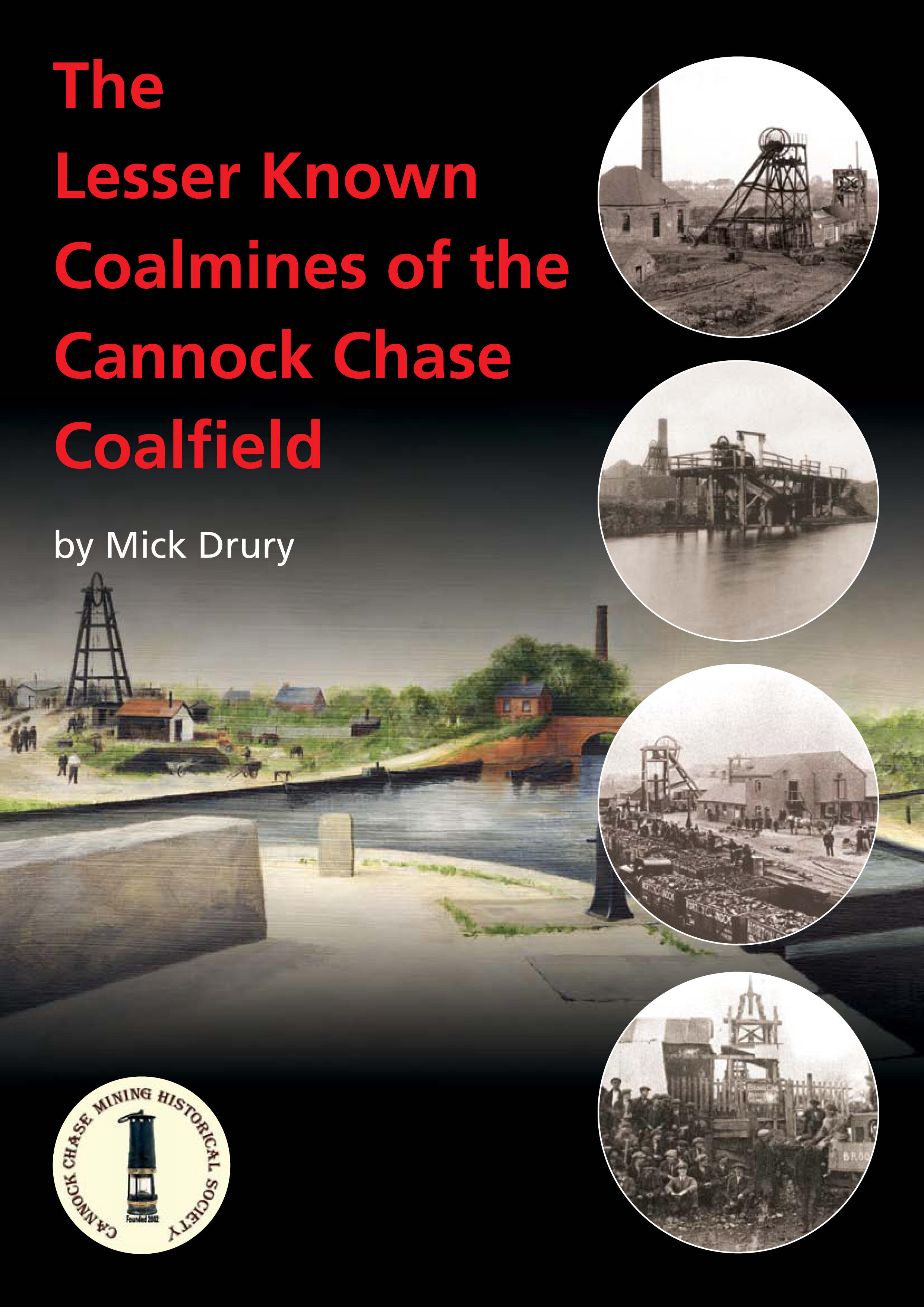 The Lesser Known Mines of the Cannock Chase Coalfield