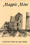 [USED] Magpie Mine, Sheldon, Derbyshire - A guide for Visitors  (1990)