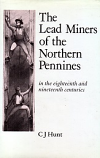 [USED] The Lead Miners of the Northern Pennines in the eighteenth and nineteenth centuries (CLONE)