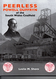 Peerless Powell Duffryn of the South Wales Coalfield