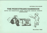 [USED] The Pedestrians Handbook - notes for pedestrians where trackless vehicles operate underground