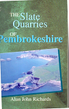 [USED] The Slate Quarries of Pembrokeshire 
