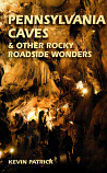 Pennsylvania Caves & Other Rocky Roadside Wonders