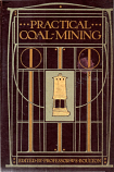 [USED] Practical Coal Mining - Volume 1 (1907)  