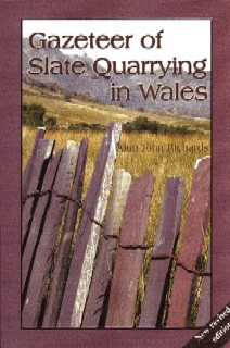 Gazeteer of Slate Quarrying in Wales