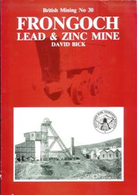 [USED] British Mining No 30 - Frongoch lead and zinc Mine (1st Edition)